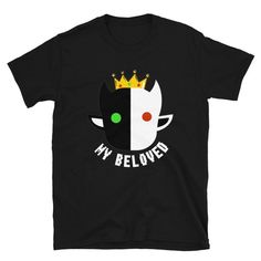 a black t - shirt with the words, my beliverd on it and a crown