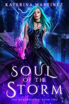 the cover to soul of the storm by kaferina martinezz, featuring an image of a woman with blue hair