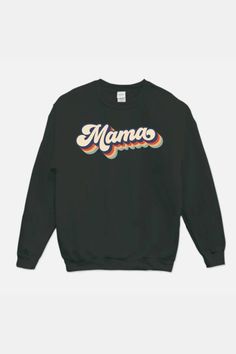 Chill out in comfort with this Mama Retro Sweatshirt, the perfect throw-on for a cozy day at home or out-and-about with friends. The soft and snuggly fabric keeps you warm with a timeless style that won't date! Mama said wear this and be cool! The perfect gift for any new or seasoned mama!