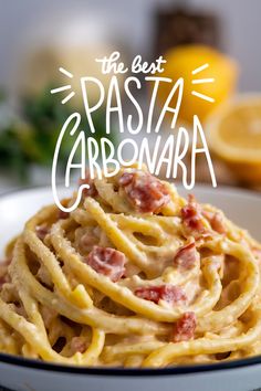 the best pasta carbonara is served in a bowl