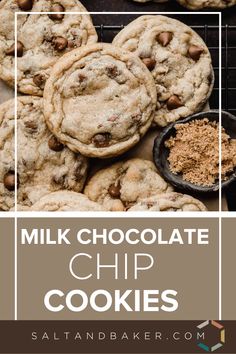 milk chocolate chip cookies are stacked on top of each other with the words milk chocolate chip cookies above them