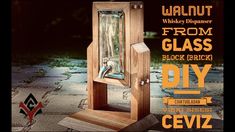 an advertisement for a glass blowing machine on the sidewalk with text overlaying it that reads, walnut whiskey dispenser from glass block to diy