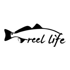 a fish with the words reel life on it