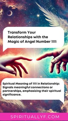 two hands touching each other with the words transform your relationships with the magic of angel number 11