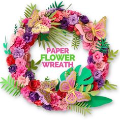 a paper flower wreath with butterflies and flowers around it on a white background that says paper flower wreath