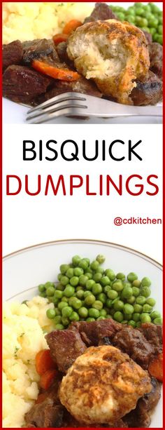 two plates with different types of food on them and the words bisquick dumplings