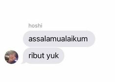 two texts that say, hoshi and assalanualukm about yuk