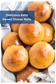 delicious keto sweet dinner rolls in a basket with text overlay that reads delicious keto sweet dinner rolls