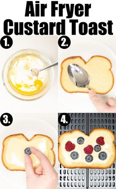 A four photo collage showing how to make custard toast in the air fryer. 1 - Mix together greek yogurt and eggs, 2 - use the back of a spoon to smoosh down a piece of bread between the crusts, 3 - fill with yogurt mixture and top with fresh berries, 4 - place in the air fryer. Breakfast Entertaining, Clean Eating Snack Recipes, Bacon Casserole, Easy Breakfast Brunch, Breakfast For A Crowd, Homemade Waffles, Cooked Breakfast, Quick And Easy Breakfast