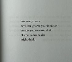 an open book with the words how many times have you ignored your intention because you were too afraid of what someone else might think