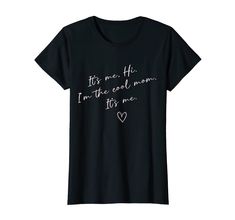 PRICES MAY VARY. Women Mothers Day Shirt Its Me Hi I'm The Cool Mom Its Me Shirt, Mama Shirt, Grandma Shirt, Mom Shirt, Mom Tshirt, Cool Mom Shirt, Mothers Shirt, Grandma T Shirt, Mother Day Shirts, Mom Day, Happy Mothers Day Tshirt, Mother Day Shirts For Women Women Mothers Day Shirt Its Me Hi I'm The Cool Mom Its Me T-Shirt, Mothers Day Shirt, Mothers Days Shirt, Mothers Day, Mother's Day, Happy Mother Day Tshirt, Mother Day Shirt, Mother Tshirt, Mother's Day Shirt, Mother's Day Shirts For Wom Proud Aunt, Best Auntie Ever, Mothers Day T Shirts, Funny Mothers Day, Novelty Clothing, Funny Mother, Great Women, The One And Only, Shirts For Women