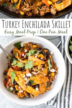 turkey enchilada skillet is an easy meal that can be made in one pan