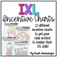 a poster with text that says, i'll incentive chart to get your class excited to master their 1xl