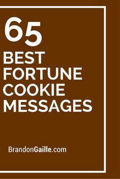 the text reads 65 best fortune cookie messages on a brown background with white square frame