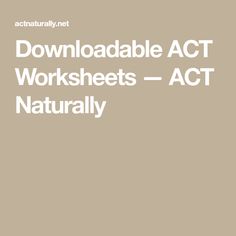 Downloadable ACT Worksheets — ACT Naturally Wise Mind, Laughter Therapy, Sleep Therapy, Group Ideas, Mindfulness Exercises, Yoga Therapy