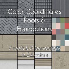 the words color coordinatess, roofs and foundations