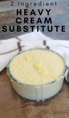 two ingredient heavy cream substitue