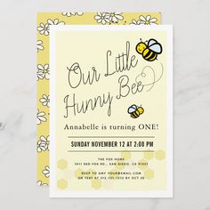 a little bee birthday party card with the words, our little humpy bee on it