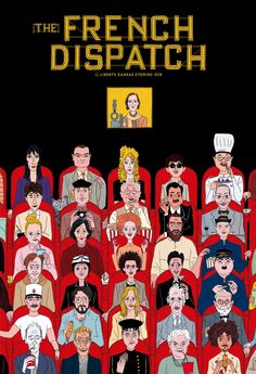 the french dispatch movie poster with many people sitting in red chairs and one man standing up