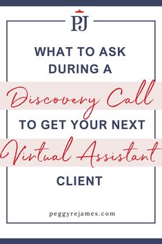 the words, what to ask during a discovery call to get your next virtual assistant client