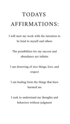 a poem written in black and white with the words, today affirmationss