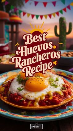 a plate with an egg on it and the words best huevoos rancheros recipe