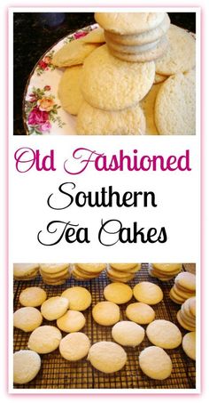 old fashioned southern tea cakes on a plate with the words, old fashioned southern tea cakes