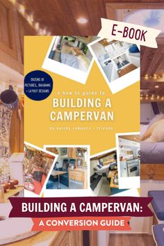 a book cover for building a campervan with photos of the interior and exterior