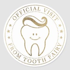 the official visit from tooth fairy sticker is shown in gold on a white background