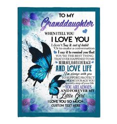 a blue butterfly with the words to my granddaughter