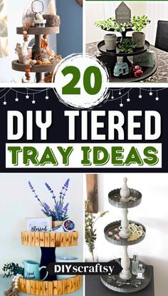 20 diy tiered tray ideas that are easy to make and great for home decor