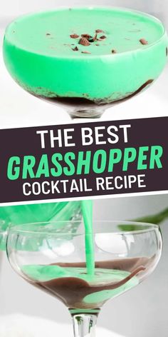 the best grasshopper cocktail recipe is in a martini glass with green liquid being poured into it