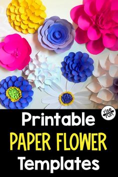 paper flowers with the text printable paper flower templates