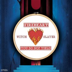 there is a cross stitch pattern that says fire heart witch slayer you do not yield