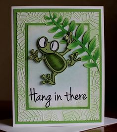 a card that says hang in there with a frog on it