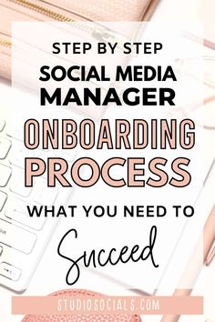 a desk with a keyboard, mouse and notebook on it text reads step by step social media manager onboarding process what you need to success