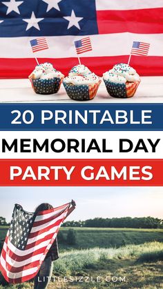 an american flag and cupcakes with the words, 20 printable memorial day party games