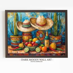 a painting of hats, fruit and cactus on a table with the words dark mood wall art