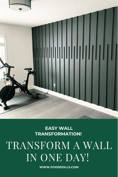 an exercise room with the words transform a wall in one day