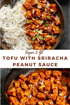 tofu with sriraca, peanut sauce and noodles in a skillet on the side