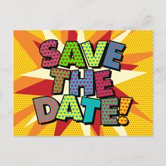 save the date postcard with an image of comic style text on it, in bright colors