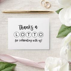 a greeting card with the words, thanks a lotto for celebrating with us on it