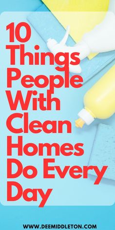 I’m sure you have visited homes that always appeared to be clean. Do you want to know their secrets? Before you call in a cleaning service, let’s learn how to remedy the mess before it gets out of hand. Today, I’m addressing the top ten things people with clean homes do every day. Let’s get started! Plus, read more below to find deep cleaning checklists for every room. Minimalism House, Tidy Room, Clutter Control, Clean Homes, Declutter Home, Decluttering Ideas, Housekeeping Tips, Easy Cleaning Hacks