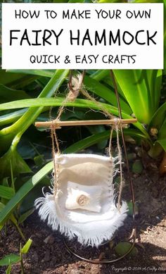 a hammock hanging from a tree with text overlay that reads how to make your own fairy hammock quick and easy crafts