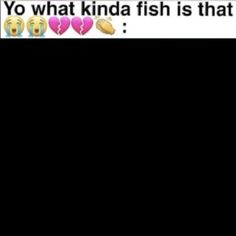 yo what kinda fish is that 😭😭💔💔👏: // #template #memetemplate #silly Reaction Images, Photo Inspo, Fish, Fan Art, Collage, Memes