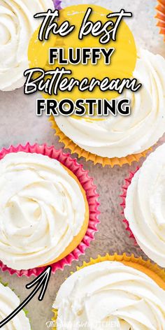 best fluffy buttercream Fluffy Buttercream Frosting, Fluffy Buttercream, Buttercream Frosting For Cupcakes, Easy Buttercream Frosting, Best Buttercream Frosting, Homemade Buttercream Frosting