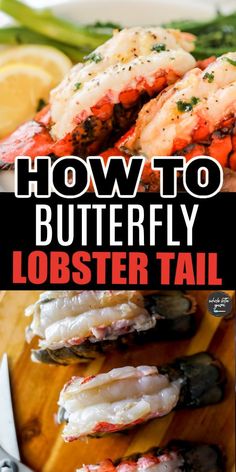 lobsters on a cutting board with text overlay how to butterfly lobster tail