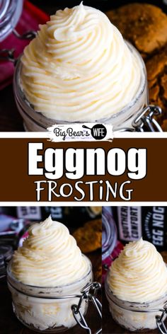 an eggnog frosting in a glass jar with cookies behind it and the words eggnog frosting on top