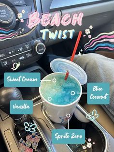 a drink in a car with the words beach twist on it