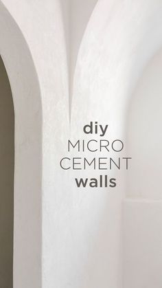 a white wall with the words diy micro cement walls